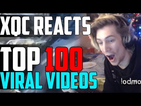 xQc REACTS TO TOP 100 VIRAL VIDEOS OF 2018
